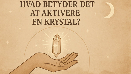 Hvad betyder det at aktivere en krystal?